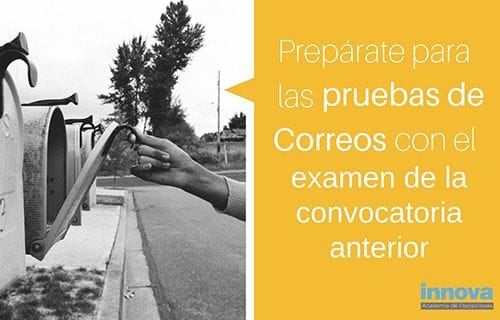 Prepárate para las pruebas de Correos con el examen de la convocatoria anterior