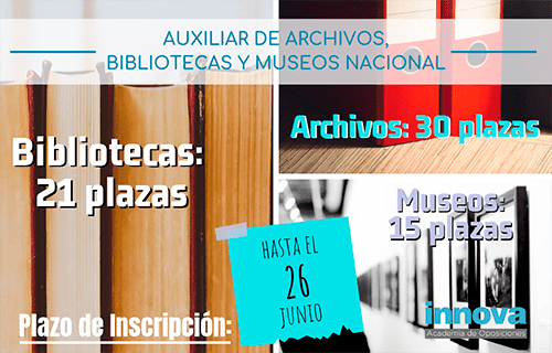 Convocadas 66 plazas para el Cuerpo de Auxiliares de Archivos, Bibliotecas y Museos