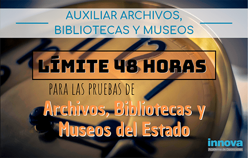 Llega la hora del examen de Auxiliar de Archivos, Bibliotecas y Museos