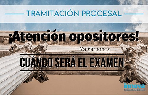 15 de diciembre: fecha para el examen de Tramitación Procesal