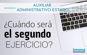 segundo ejercicio auxiliar administrativo