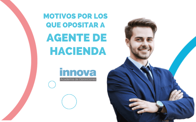 Motivos por los que opositar a agente de Hacienda