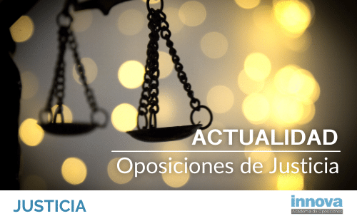 Actualidad sobre las oposiciones de Justicia