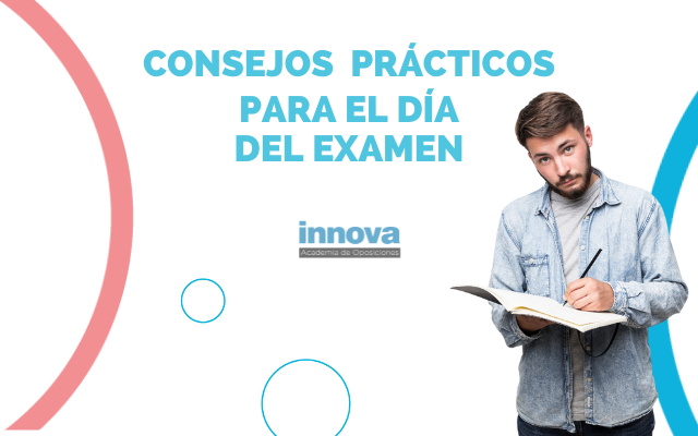 Consejos prácticos para el día del examen