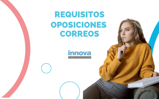 ¿Qué requisitos debes cumplir para presentarte a las oposiciones de Correos?