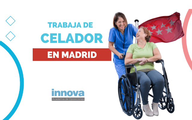 Trabaja de celador en Madrid