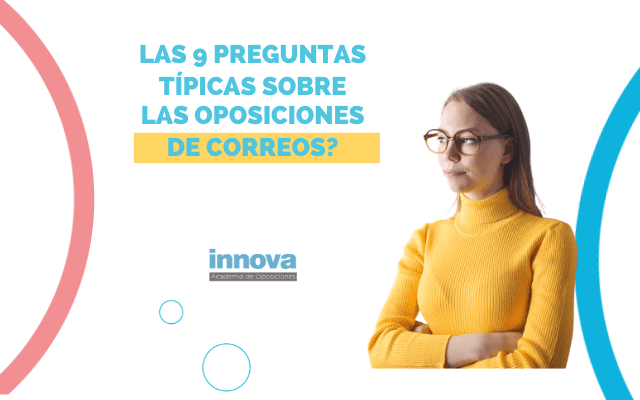 Las 9 preguntas típicas sobre las oposiciones de Correos
