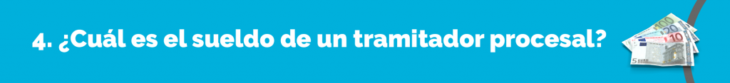 ¿Cuál-es-el-sueldo-de-un- tramitador-procesal?
