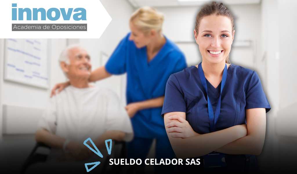 ¿Cuánto cobra un Celador del SAS en 2025? Sueldo y Complementos